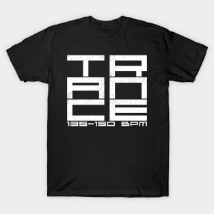 Trance 135-150 BPM EDM Dance Music T-Shirt